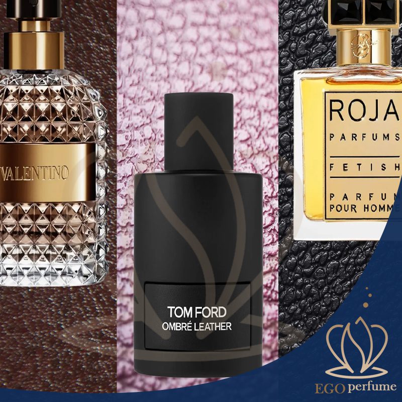 گروه بویایی چرم عطر و ادکلن. سه تا از بهترین عطرهای چرمی