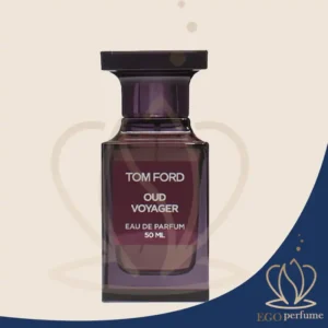 عطر ادکلن تام فورد عود وویاجر یونیسکس | Tom Ford Oud Voyager
